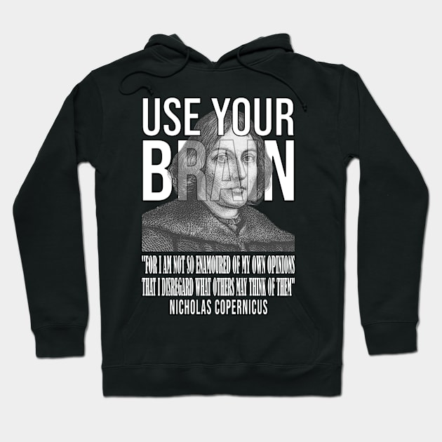 Use your brain - Copernicus Hoodie by UseYourBrain